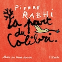 Part du colibri (La) [illustrée]